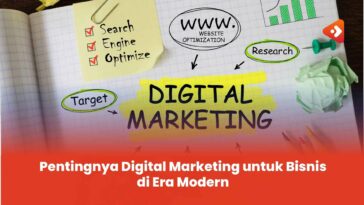 Pentingnya Digital Marketing untuk Bisnis di Era Modern