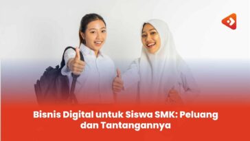 Bisnis Digital Siswa SMK