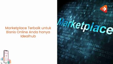 Marketplace Terbaik untuk Bisnis Online Anda hanya Idealhub