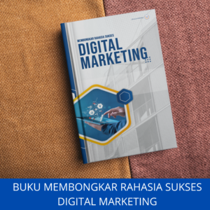 BUKU MEMBONGKAR RAHASIA SUKSES DIGITAL MARKETING